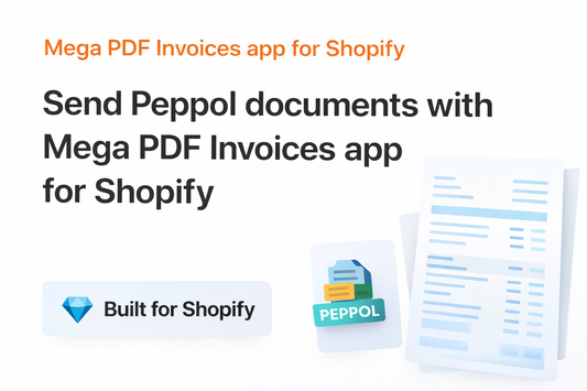 Send Peppol documents with Mega PDF Invoices app for Shopify